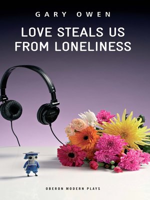 cover image of Love Steals Us From Loneliness